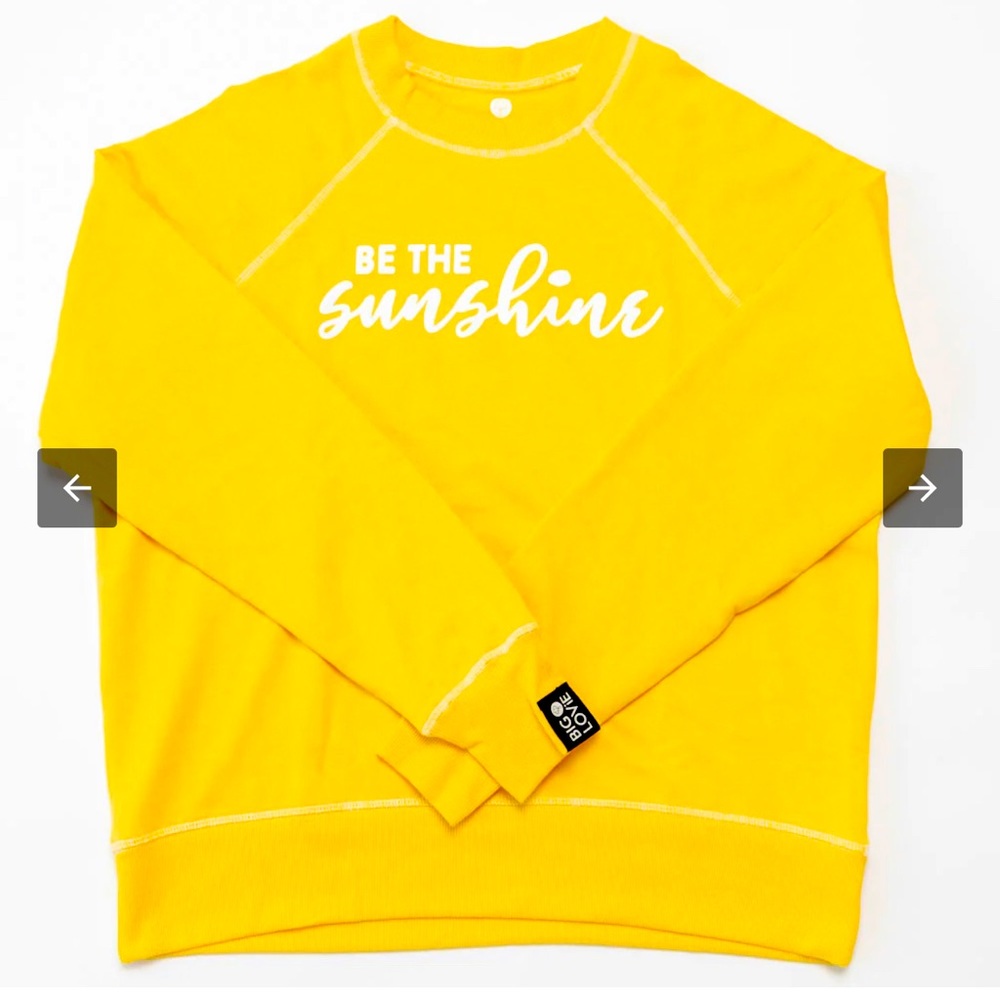 Big love NWT BE THE SUNSHINE sweatshirt